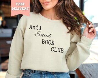 Anti Social Book Club Sweatshirt, Reading Sweater, Book Lover Crewneck, Librarian Shirt, Book Club Gifts, Bookworm Tshirt, Bookish Shirt