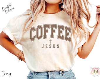 Coffee and Jesus Shirt, Coffee Lover T-shirt, Christian Gift, Comfort Colors Faith Tshirt, Minimalist Sweatshirt, Religious Gift for Easter