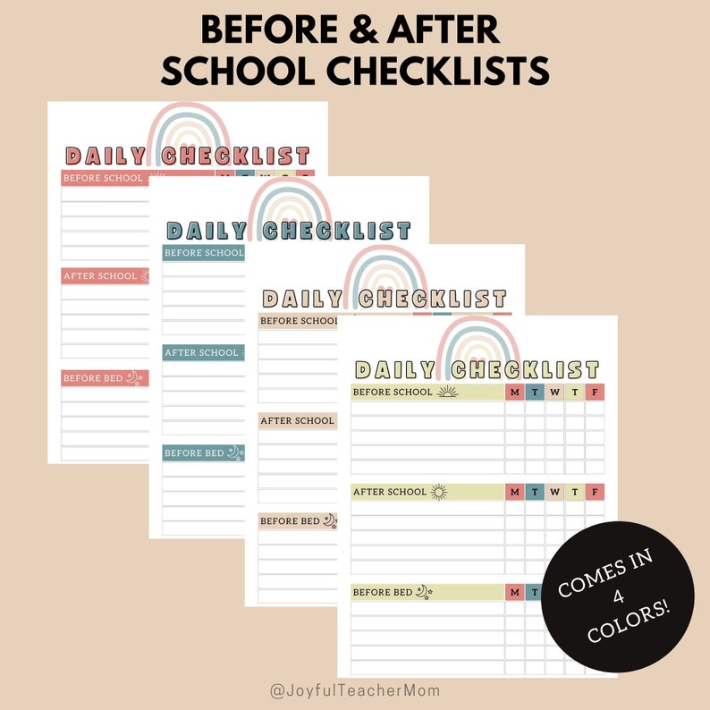 May include: Four printable daily checklists for before and after school. The checklists feature a rainbow design and are available in four colors. The checklists include sections for before school, after school, and before bed.