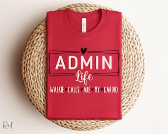 Admin Life Shirt, Personalized School Admin T-Shirt, Custom Office Staff Tshirt, Back to School Gifts for Administrator Appreciation