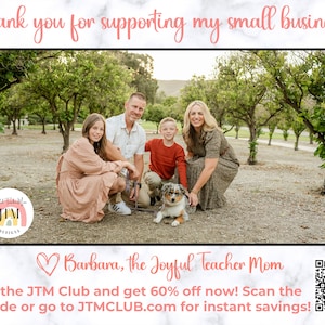 Może przedstawiać: Czterosobowa rodzina, w tym pies, pozuje przed gajem drzew. Obraz zawiera tekst "Thank you for supporting my small business." i "Join the JTM Club and get 60% off now! Scan the QR code or go to JTMCLUB.com for instant savings!"