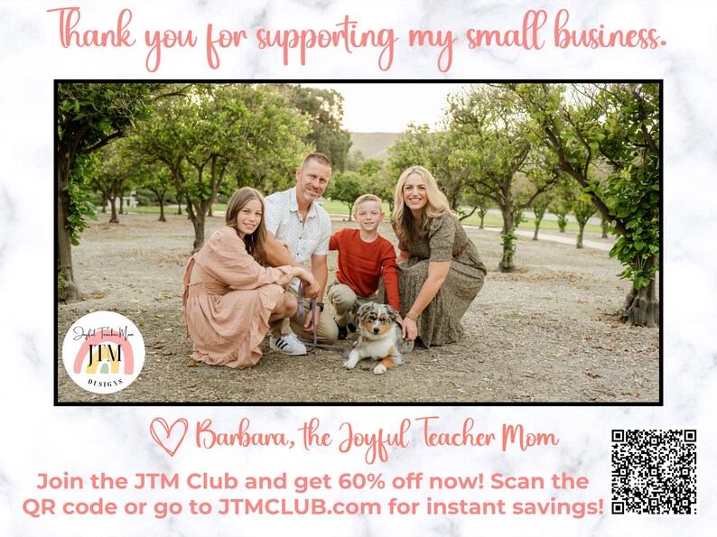 Może przedstawiać: Czterosobowa rodzina, w tym pies, pozuje przed gajem drzew. Obraz zawiera tekst "Thank you for supporting my small business." i "Join the JTM Club and get 60% off now! Scan the QR code or go to JTMCLUB.com for instant savings!"