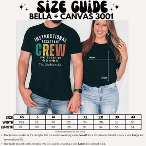 May include: Black t-shirts with the text "INSTRUCTIONAL ASSISTANT CREW" in colourful letters. The image includes a size guide with measurements in inches for various sizes, from XS to 4X. The Bella + Canvas 3001 t-shirts are shown.