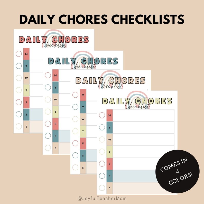 May include: Four printable daily chore checklists with rainbow accents. Each checklist has a column for each day of the week: Monday, Tuesday, Wednesday, Thursday, Friday, Saturday, and Sunday. The checklists are available in four colors.