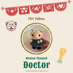 May include: A crochet doll of an elderly person with a white mustache, wearing a dark green sweater and black shoes. The image includes red papel picado bunting, a cartoon face icon, a gold trophy graphic, and text reading PDF Pattern Mexico-Themed Doctor.