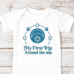 My First Trip Around the Sun | Shirt | Onesie | First Birthday | One Year Old | Gift | Cool | Cute | Stars | Planets | Moon | Galaxy | Space