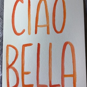 Ciao Bella! Włochy Włoska kaligrafia ilustracja oryginalna akwarela zabawna funky pisanie aperol