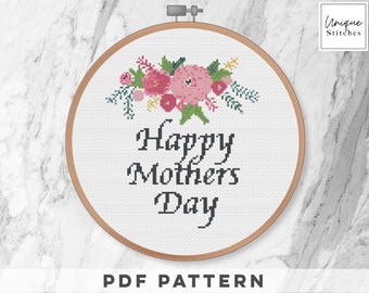 Happy Mothers Day Cross Stitch Pattern / Mum Cross Stitch Pattern / Mothers Gift Homemade Mother Day Cross Stitch Pattern Downloadable PDF