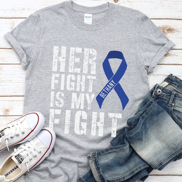 Her Fight Is My Fight Blue Ribbon Shirt, Personalized Colon Cancer Support Shirt, Colon Cancer Support Squad, Colon Cancer Support Shirt