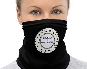 Courage Is Contagious Adult Face Mask, Neck Gaiter, Inspiration Mask, Face Mask With Saying, Religious Mask, Christian Face Mask,