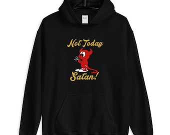 Nicht Heute Satan! Lustiger Christian Unisex Hoodie