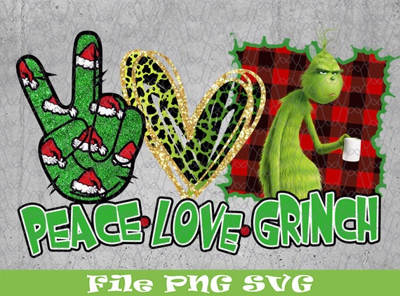 Download Christmas Peace Love Grinch Grinch Drinks Coffee Sublimation Etsy