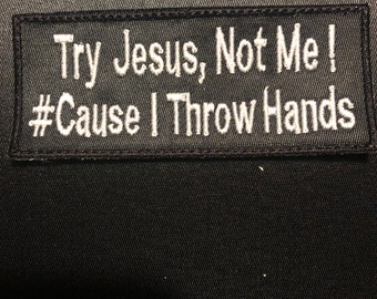 Prueba JESÚS, no yo, PARCHE BORDADO, parches termoadhesivos, parches espirituales, letras de canciones cristianas, parche de hilo negro Throw Hands