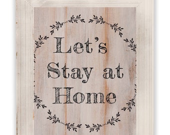 Let's Stay at Home