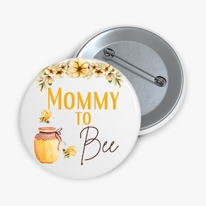 What Will it Bee Theme, Pinback Button, Bee Themed Baby Shower Party Pins, Party Favors,  Mommy To Bee Party Favors, Bee Hive (Honey Pot)