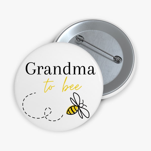 What Will it Bee Theme, Pinback Button, Bee Themed Baby Shower Party Pins, Party Favors,  Grandma To Bee Party Favors, Bee Hive(Little Bee)