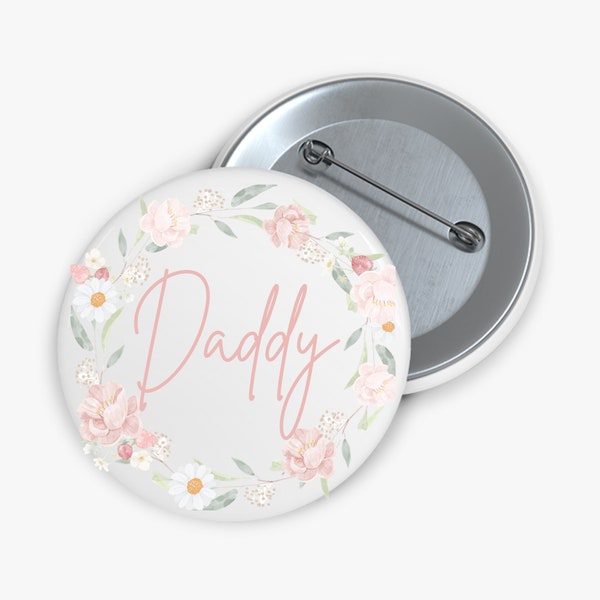 Dusty Pink Flower Themed Baby Shower Party Pins, Pinback Button, Party Favors,  Daddy Pin, Baby Announcement, Gender Reveal (Dusty Pink)