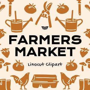 Könnte beinhalten: Ein Grafikdesign mit dem Text FARMERS MARKET und Linocut Clipart in Schwarz, umgeben von braunen Illustrationen im Linolschnitt-Stil von Gartengeräten, Gemüse, Obst, Hühnern und einem Eierkarton auf hellcremefarbenem Hintergrund.