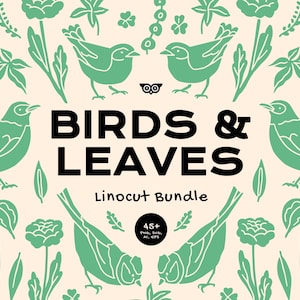 Könnte beinhalten: Ein digitales Grafikdesign-Paket mit grüner Linolschnitt-Illustrationen von Vögeln und verschiedenen Blättern auf cremefarbenem Grund. Der zentrale Text lautet BIRDS & LEAVES Linocut Bundle, mit Eulen-Symbol und einem runden Abzeichen für 45+ PNG, SVG, AI, EPS.