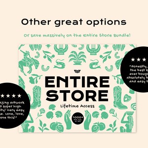 May include: A graphic design bundle featuring a cream background with green illustrations of cowboy boots, mushrooms, and figures. The text reads "Other great options," "ENTIRE STORE," "Lifetime Access," and "1000+ PNG, SVG, AI, EPS" with two black circular review bubbles.