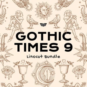 May include: A beige graphic print featuring the text GOTHIC TIMES 9 Linocut Bundle in black. The design includes brown line art illustrations of jesters, birds, suns, moons, stars, chalices, eyes, and sea creatures arranged in a repeating pattern.