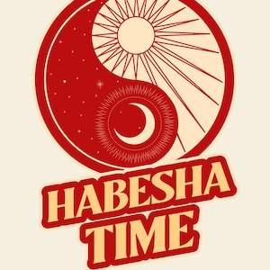 Habesha Time Poster Digital Download Print Art | Always On Habesha Time Instant Download Print Art Poster