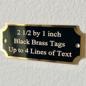 Engraved Black Brass Plate Tags, 2 1/2 x 1 Inch Tag, Personalized Metal Plate, Engraved Plaque, Engraved Trophy Plate, Perpetual Plate