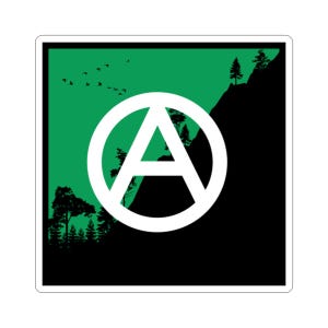 Eco Anarchy | Anarchy | Anarchism | Leftist | Antifa | Anticapitalist | 1312 | ACAB | Liberty | Green | Environmentalism Sticker