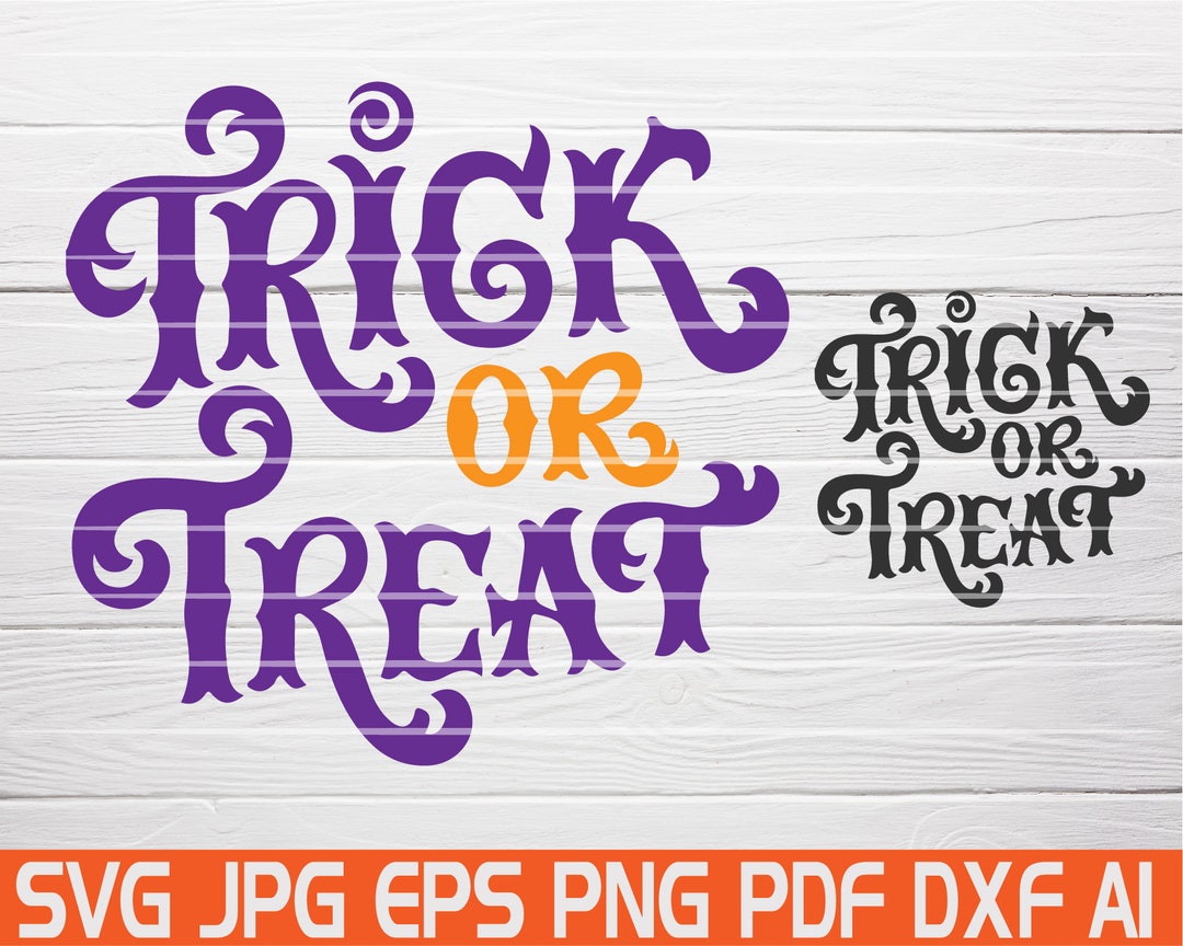 Trick or Treat Svg Spooky Svg Halloween Svg Halloween Cut File Digital ...