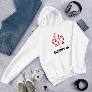 Elbows Up Hoodie – Canadian Pride Hoodie, Canada Strong Hoodie, Maple Leaf Graphic, Stand Up for Canada, Support Local, Unisex Hoodie