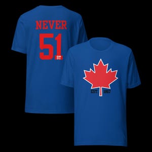 Canada Pride T-Shirt: Maple Leaf, Never 51st Jersey