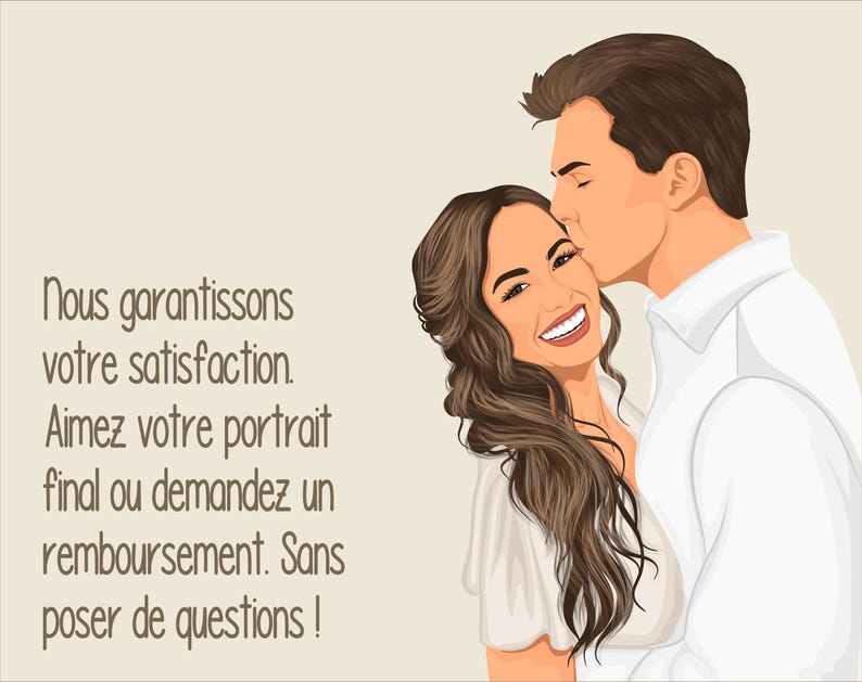 May include: A couple is embracing, the man is kissing the woman on the cheek. The text reads: "We guarantee your satisfaction. Love your final portrait or request a refund. No questions asked!"