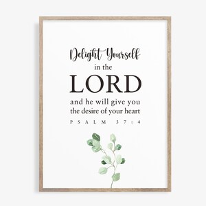 Psalm 37:4 Bible Verse Wall Art, Delight yourself in the lord, Scripture Wall Art, Bible Verse Printable Wall Art, Digital Print