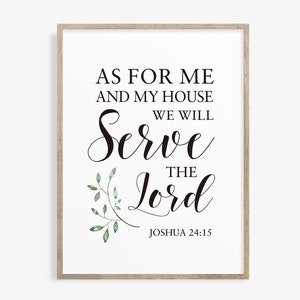 Puede incluir: Una impresión enmarcada con el texto "AS FOR ME AND MY HOUSE WE WILL SERVE THE LORD" en escritura negra. La impresión incluye un diseño de hojas verdes al estilo acuarela y la referencia bíblica Josué 24:15.