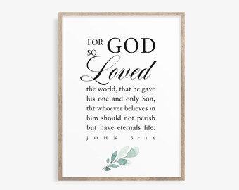 For God So Loved The World Scripture Print, John 3:16 Bible Verse Art, Printable Wall Art, Christian gifts, digital download