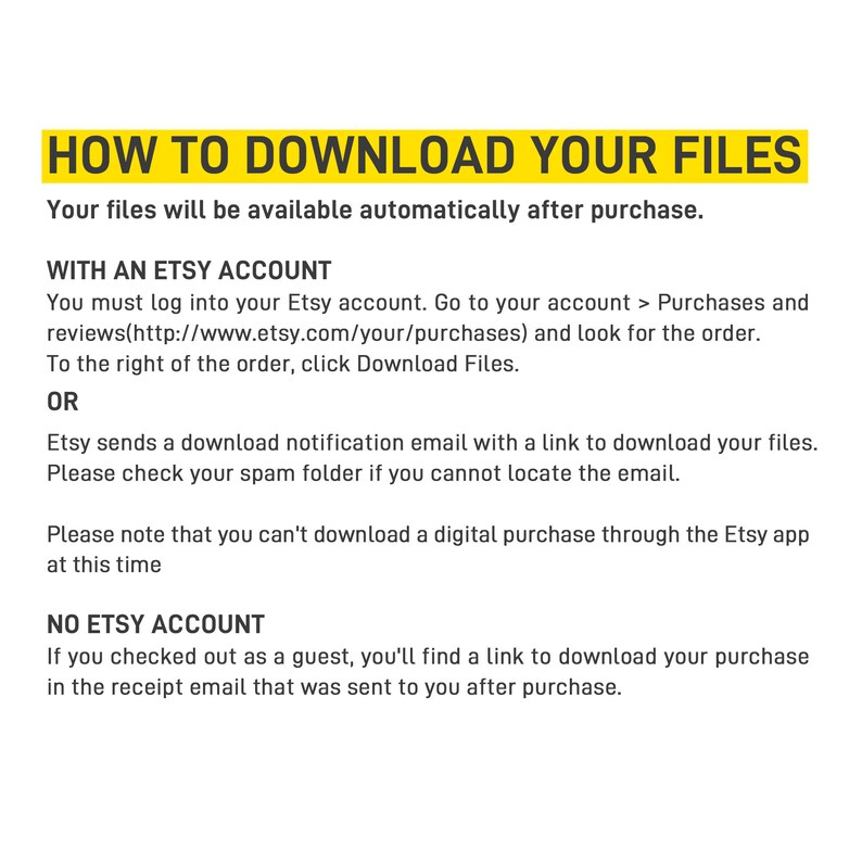 May include: A white background with black text explaining how to download digital files purchased on Etsy. The text includes instructions for downloading files with and without an Etsy account.