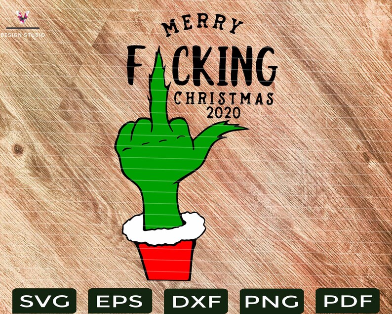 Download Grinch Merry F.cking Christmas 2020 SVG PNG/ Christmas SVG ...