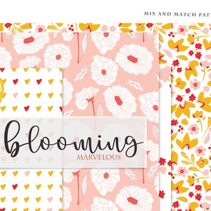 May include: Three digital paper patterns featuring floral designs. The first pattern is a pink background with white flowers and green leaves. The second pattern is a white background with red and yellow hearts. The third pattern is a white background with yellow flowers and red and pink accents. The text "Mix and Match Patterns" is at the top of the image. The text "Blooming Marvelous" is in the center of the image. The text "Maeby Wild" is in the lower left corner of the image.