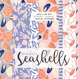 May include: A set of 5 digital seamless patterns featuring seashells, coral, and seaweed in shades of pink, blue, and white. The patterns are perfect for crafting, scrapbooking, and other creative projects. The text "She Sells Seashells" is featured in the center of the image.