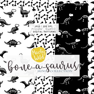 Puede incluir: Tres patrones digitales sin costuras en blanco y negro con esqueletos de dinosaurios, huesos y el texto "bone-a-saurus" y "mini collection".