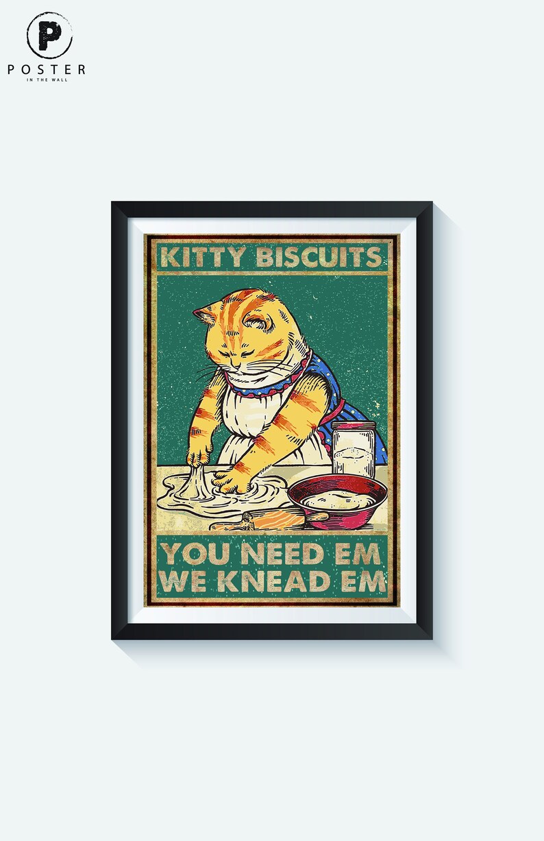 Kitty Biscuits PosterYou need em we knead emCat Poster wall Etsy