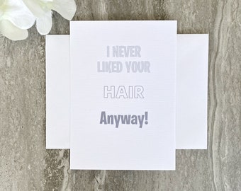 Funny Cancer Card, of You Card, Cancer Support Card, Humour, Empathy Card, Cancer Fighter, Encouragement Card, (SKU NEVER LIKED)