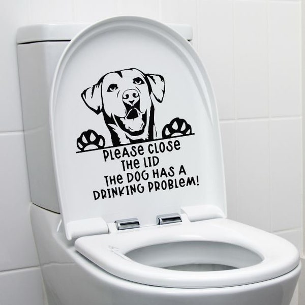 Utoimkio Please Close The Lid The Dog Has Drinking Problems Toilet Decals Toilet Lid Decals