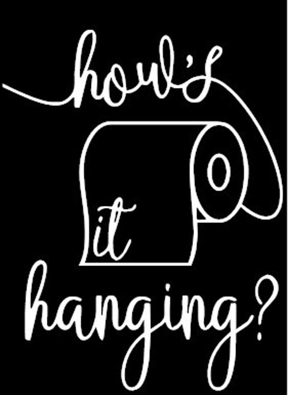 Hows It Hanging/bathroom Décor/canvas/bathroom Picture Etsy