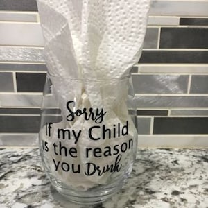 Sorry if my Child is the Reason you Drink image 1