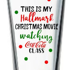 This is my hallmark Christmas Movie watching Coca Cola Glass Drinkware