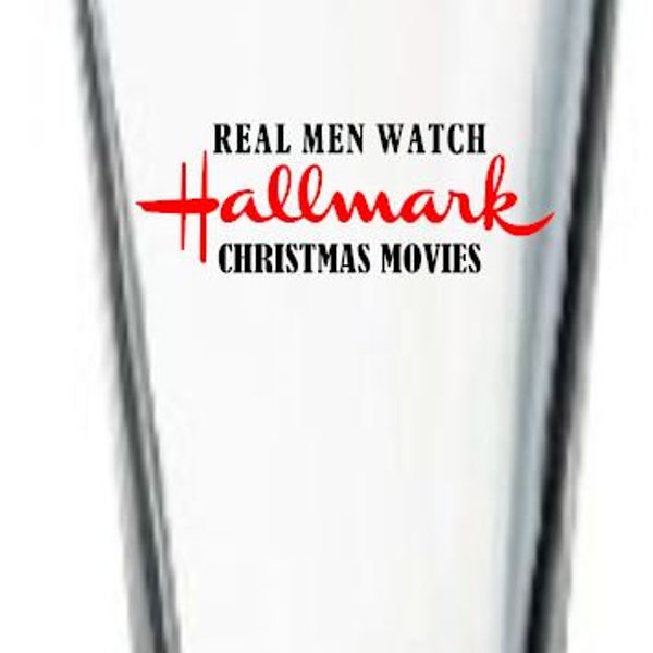 Real Men watch Hallmark CHRISTMAS (red) Movies