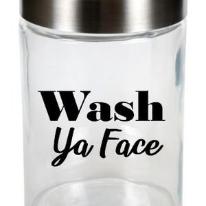 Balls Deep | Just the Tip | Pin Me Down | Tie Me Up | Bathroom Decor | Funny Bathroom | Decor Set | Vanity Organizer-WASH YA FACE 33.3oz