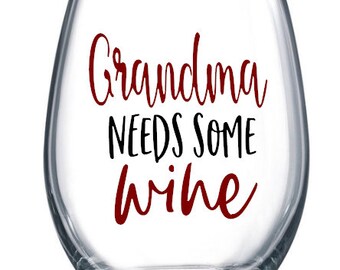 Grandma Needs some wine