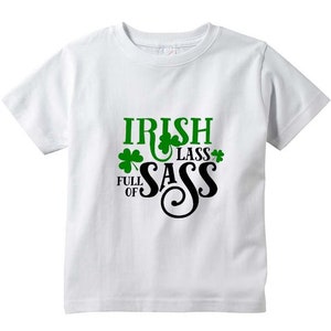 Irish lass full of Sass-St. Patrick's Day--Personalized--Tshirt/Onesies--St. Patrick's Day